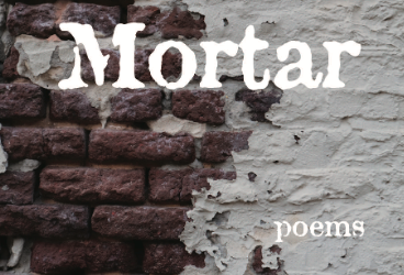 Review of Mortar by Christopher Shipman